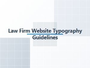 Law Firm Website Typography Guidelines
