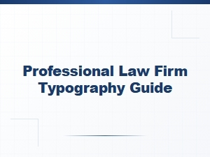 Professional Law Firm Typography Guide